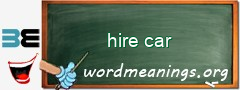 WordMeaning blackboard for hire car
